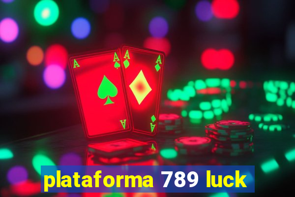 plataforma 789 luck