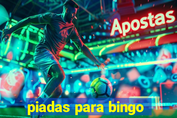 piadas para bingo