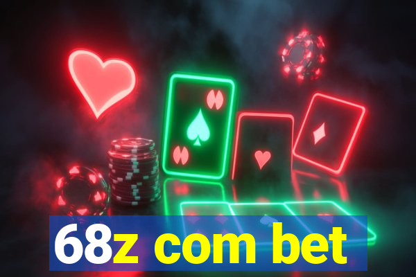 68z com bet