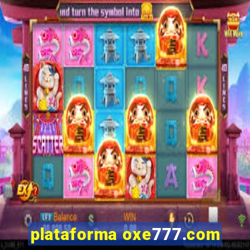 plataforma oxe777.com