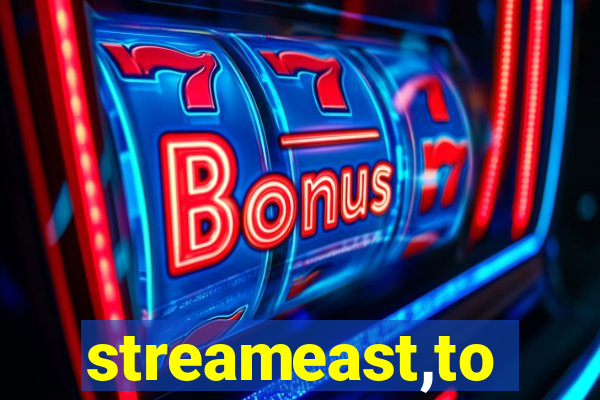 streameast,to