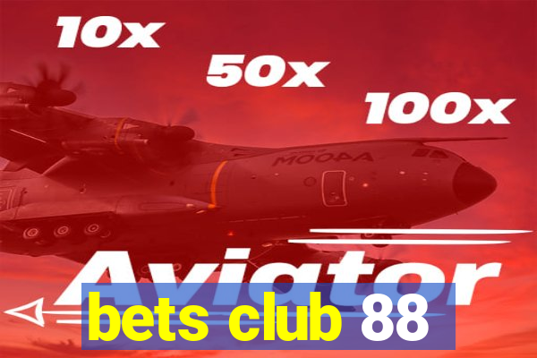 bets club 88