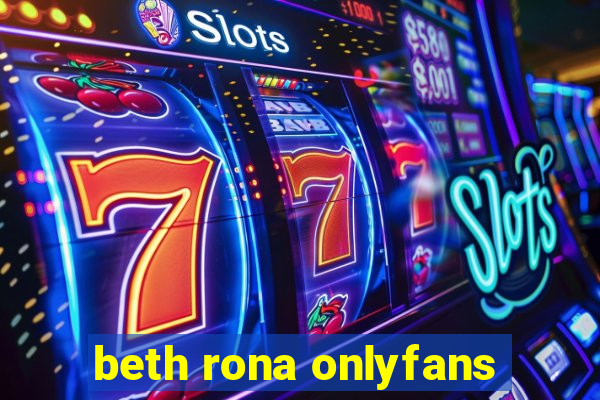 beth rona onlyfans