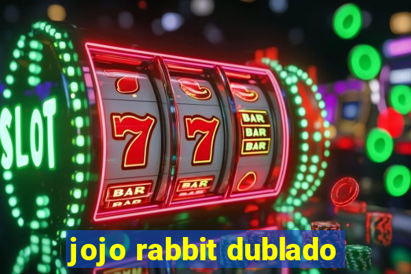 jojo rabbit dublado