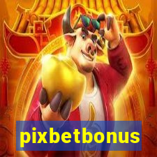 pixbetbonus