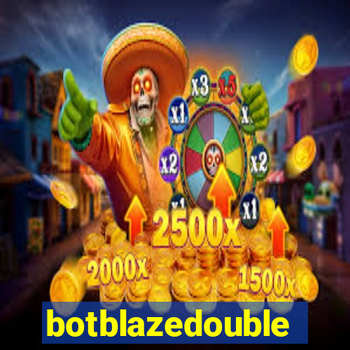 botblazedouble