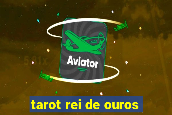 tarot rei de ouros