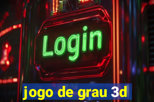 jogo de grau 3d