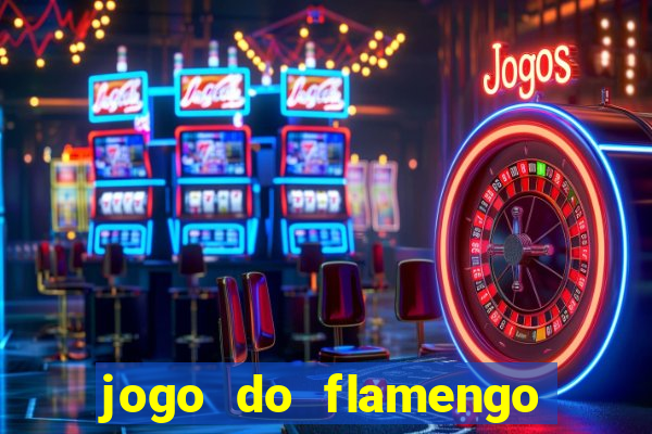 jogo do flamengo multi canais