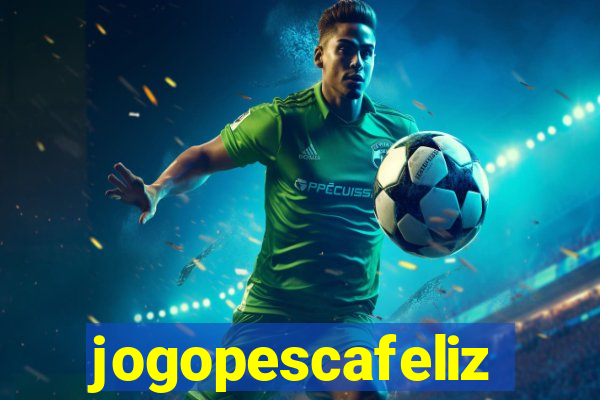 jogopescafeliz