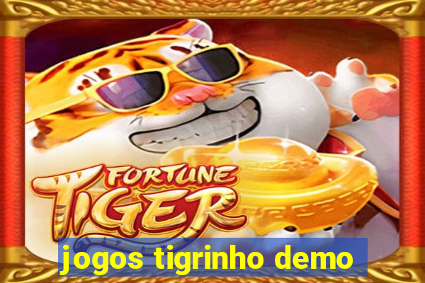 jogos tigrinho demo