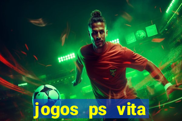 jogos ps vita download pkg