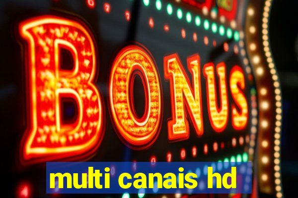 multi canais hd