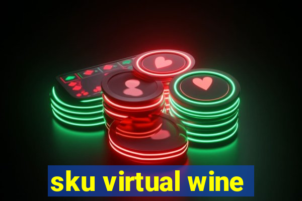 sku virtual wine