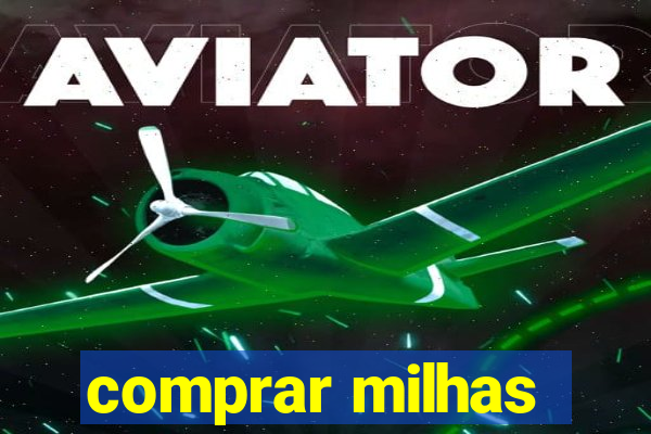 comprar milhas