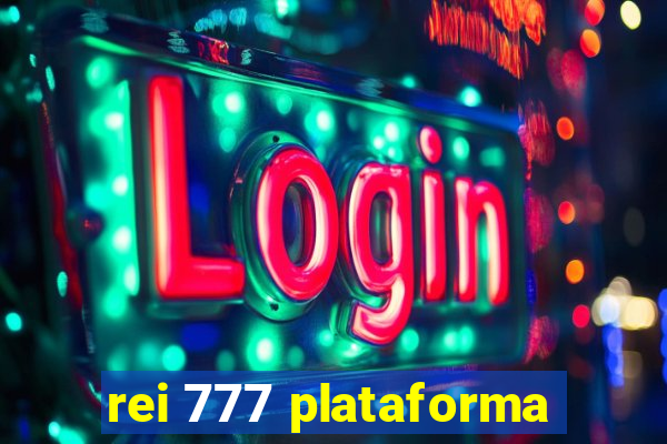 rei 777 plataforma