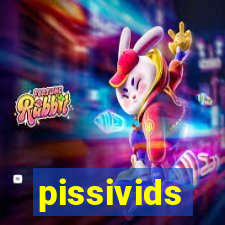 pissivids