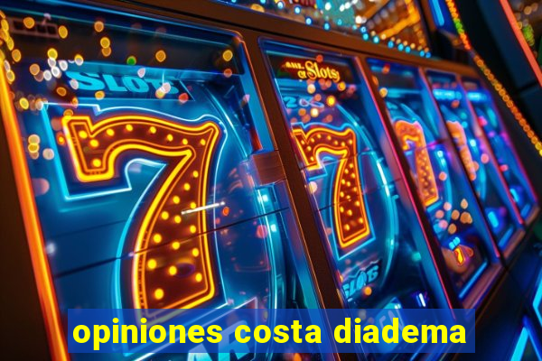 opiniones costa diadema