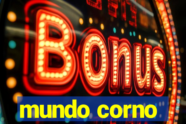 mundo corno