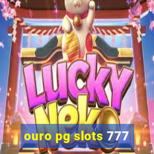 ouro pg slots 777