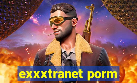 exxxtranet porm