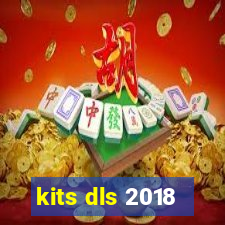 kits dls 2018