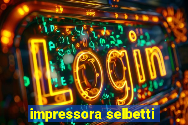 impressora selbetti