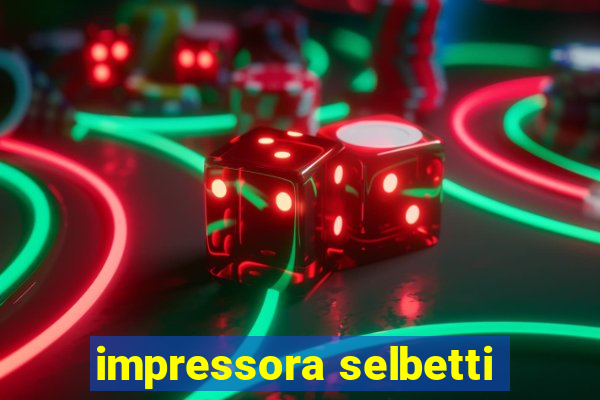 impressora selbetti