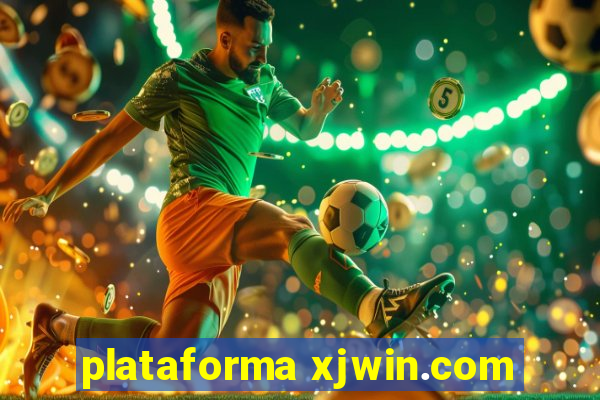 plataforma xjwin.com