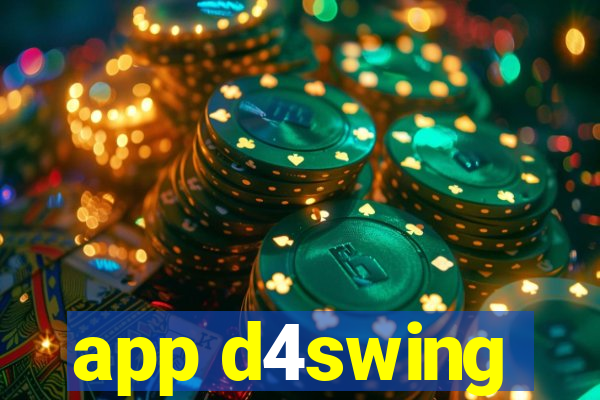 app d4swing