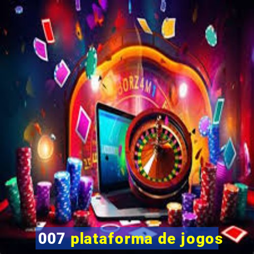 007 plataforma de jogos