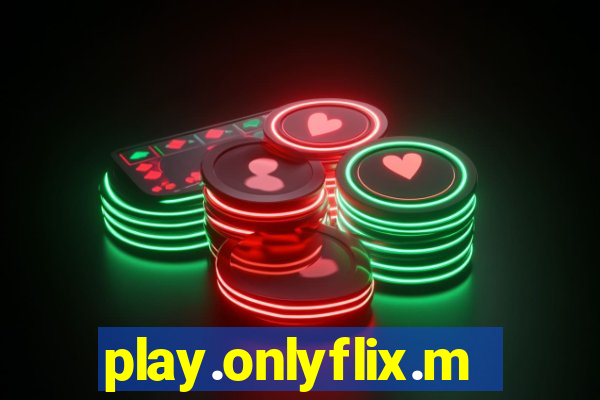 play.onlyflix.me