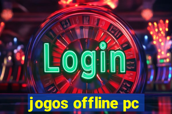 jogos offline pc