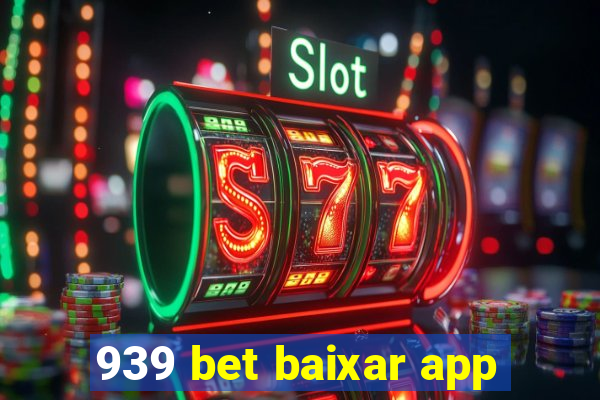 939 bet baixar app