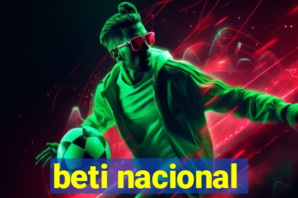 beti nacional