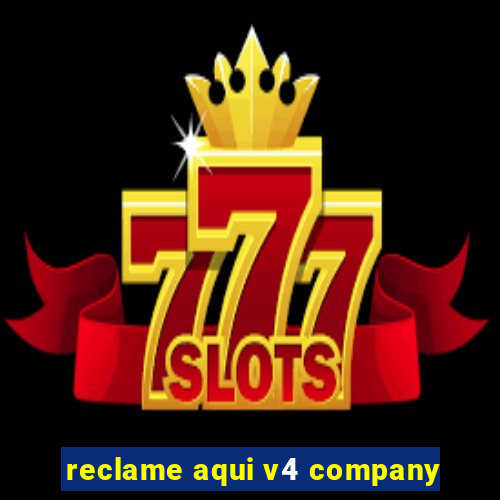 reclame aqui v4 company