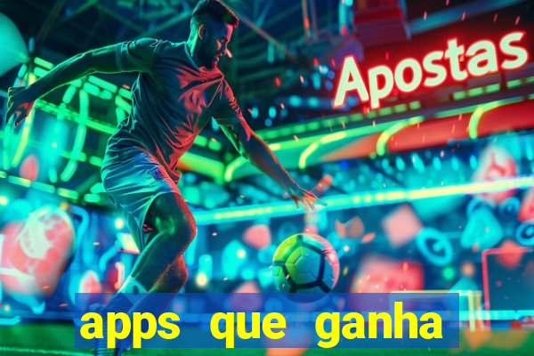 apps que ganha dinheiro jogando