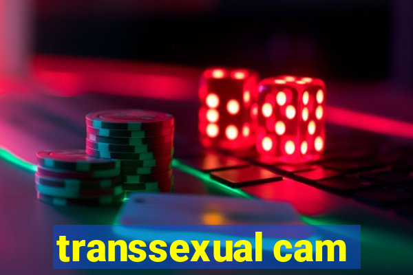 transsexual cam