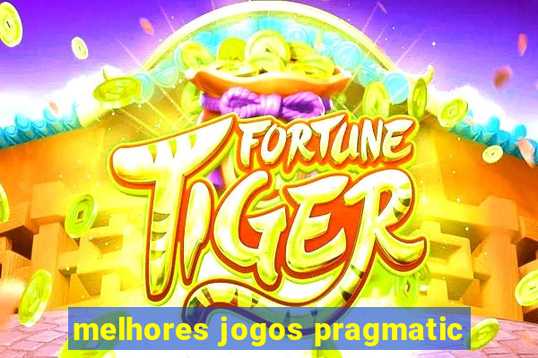 melhores jogos pragmatic