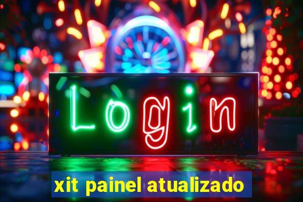 xit painel atualizado