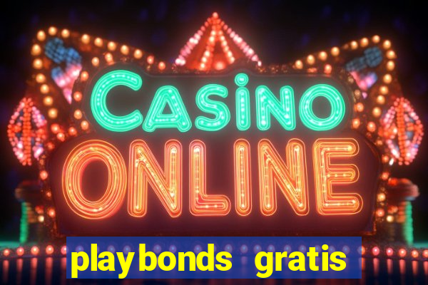 playbonds gratis jogar bingo silverball