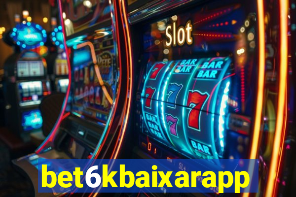 bet6kbaixarapp