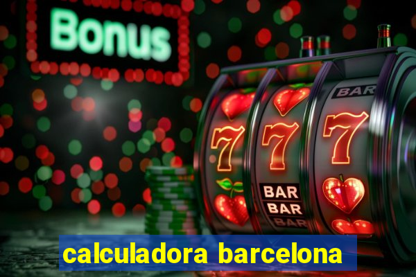 calculadora barcelona