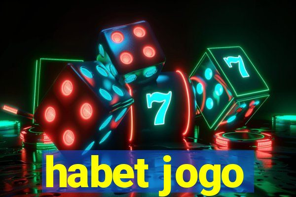 habet jogo