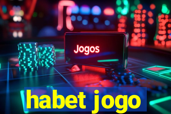 habet jogo