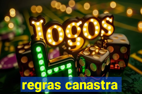 regras canastra