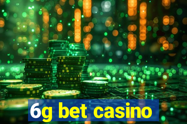 6g bet casino