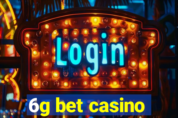 6g bet casino