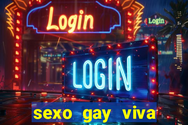 sexo gay viva local santos