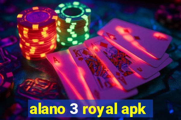 alano 3 royal apk